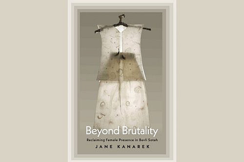 Kanarek for Jewish Boston 1200 x 800 Book cover showing a woman's translucent white vest and skirt, both with several small Hebrew letters, threads, and hair, on a hanger made of a tree branch. Text, Beyond Brutality Reclaiming Female Presence in Bavli Sotah, Jane Kanarek.